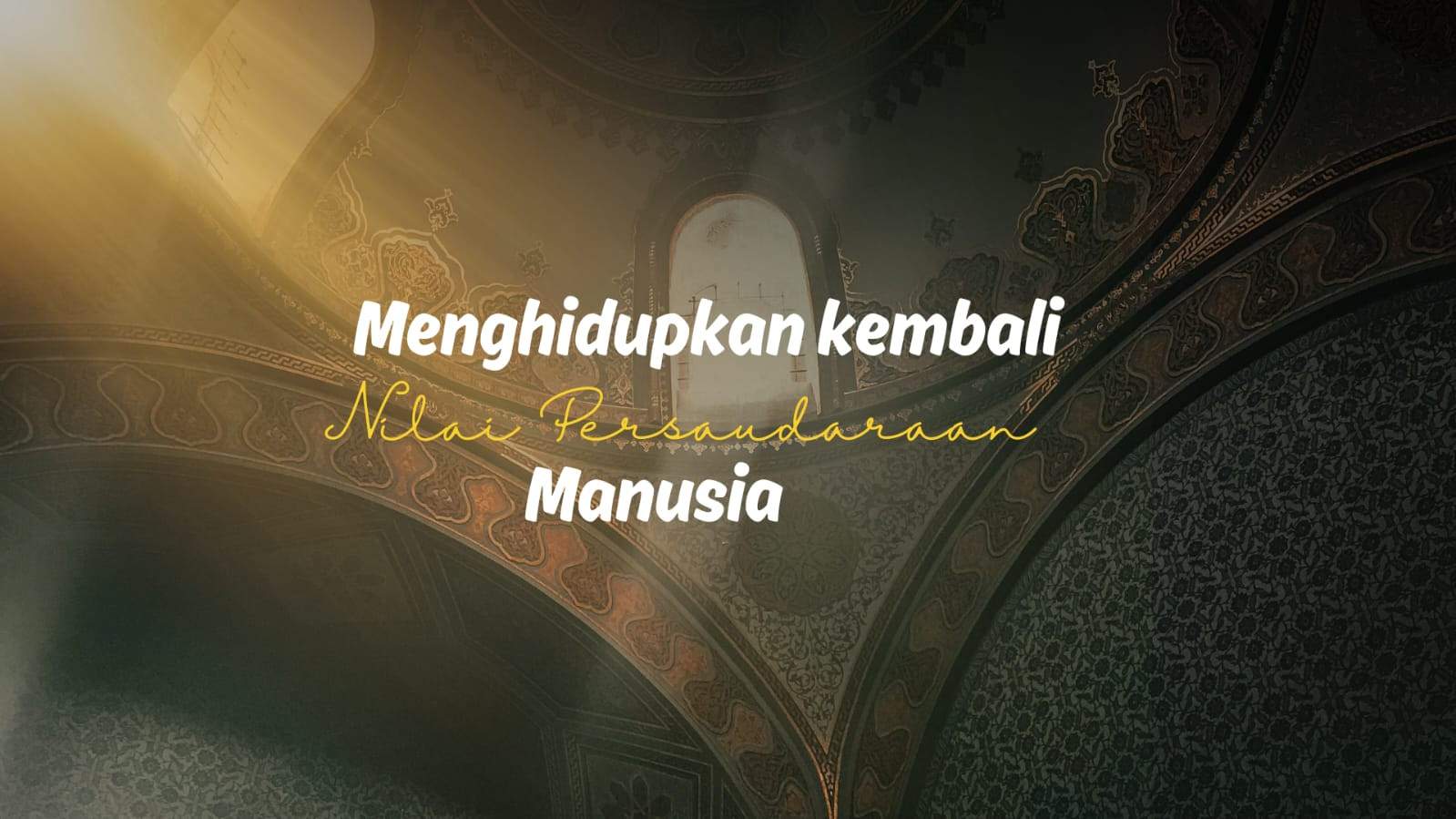 Khutbah Jum'at: Menghidupkan Kembali Nilai Persaudaraan Manusia